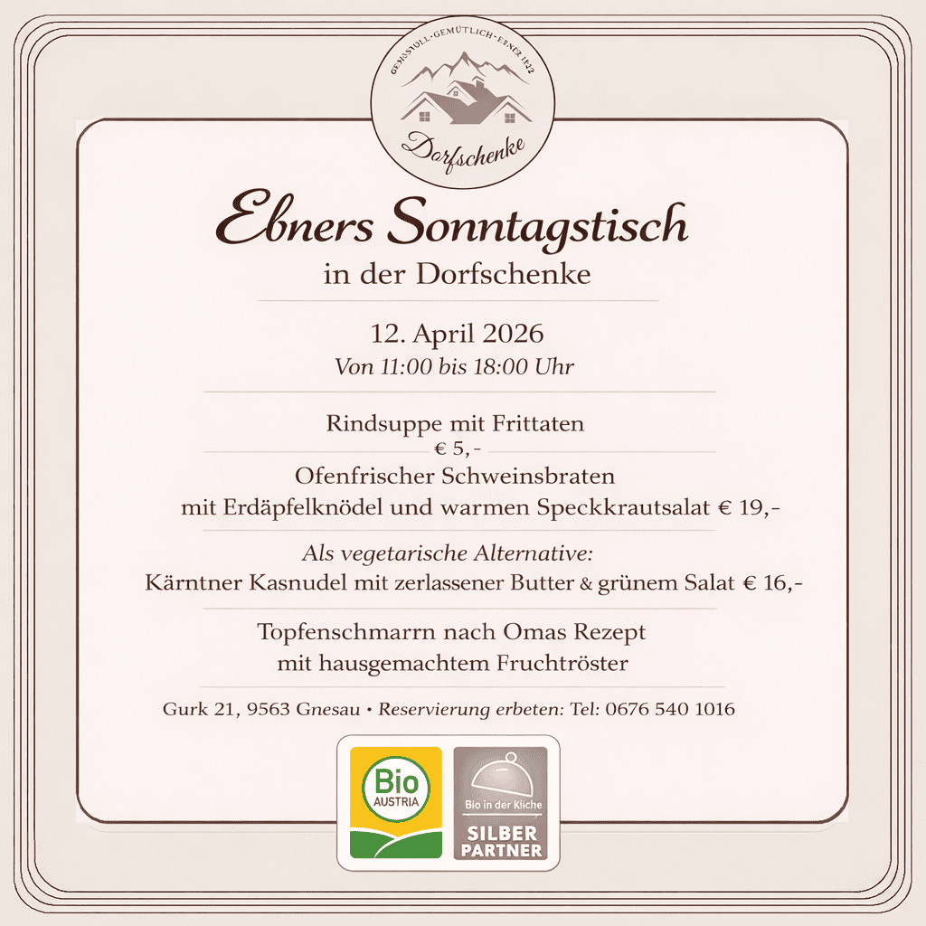 Menü für Ebners Sonntagstisch am 12. April 2026 in der Dorfschenke bei Ebner 1822